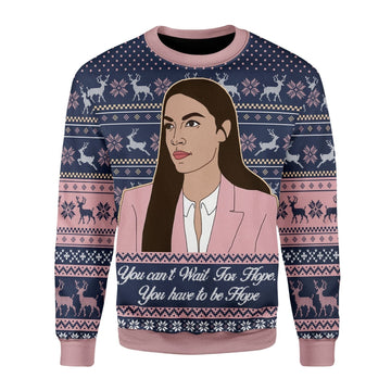 Gearhomies Christmas Unisex Sweater You can't Wait For Hope You have to be Hope 3D Apparel