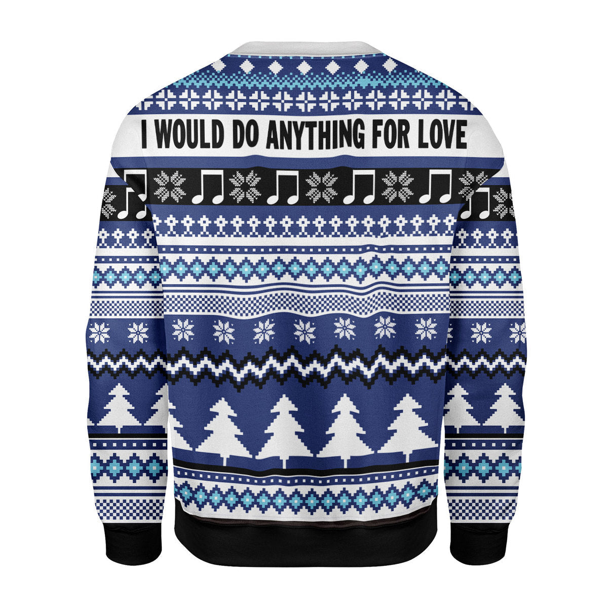 YMskins Christmas Sweater I Would Do Anything For Love 3D Apparel