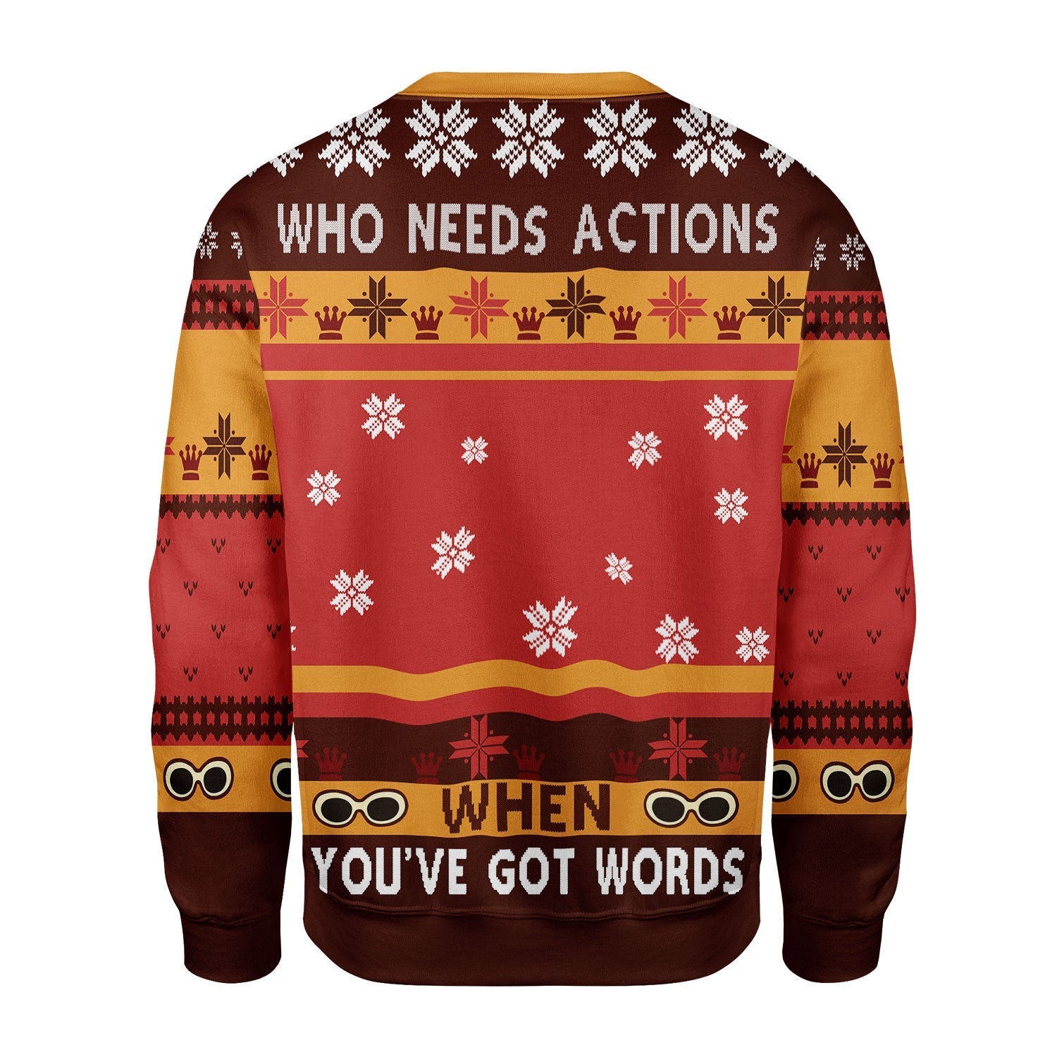 YMskins Christmas Sweater Who Needs Actions When You've Got Words 3D Apparel