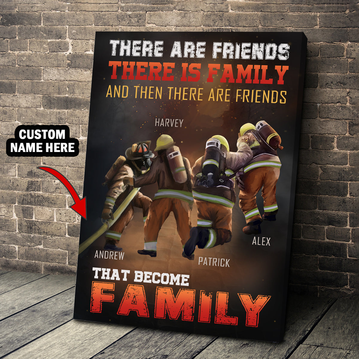 Customized Canvas Poster Wall Art There are friends, there is family, and then there are friends that become family