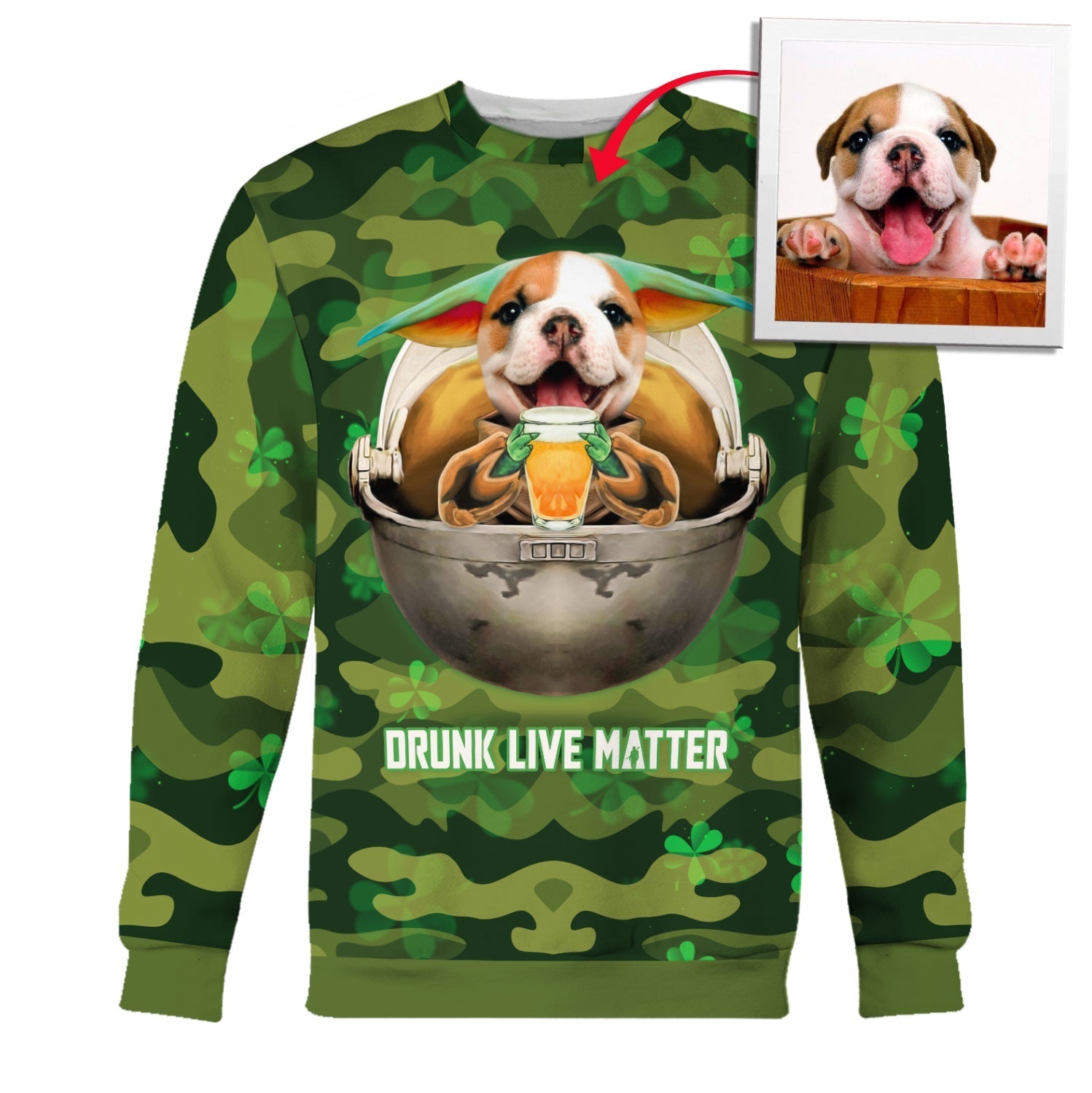 Customized Photos Long Sleeves Clothing Saint Patrick Days Drunk Live Matters