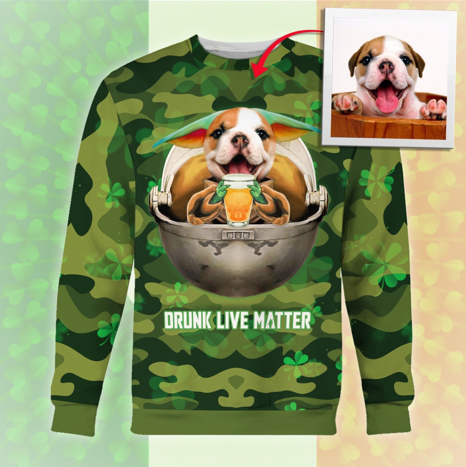 Customized Photos Long Sleeves Clothing Saint Patrick Days Drunk Live Matters