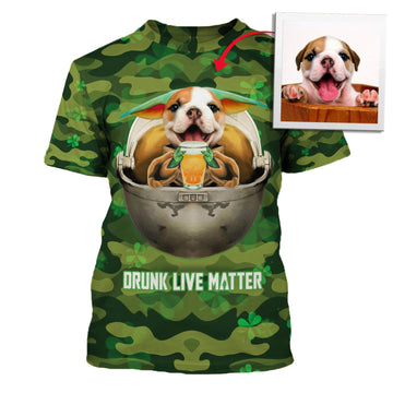 Customized Photos T-Shirt Clothing Saint Patrick Days Drunk Live Matters