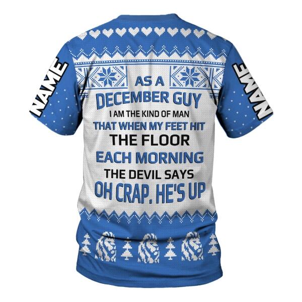 YMskins Personalized T-shirt December Guy I Am The Kind Of Man All Over Printed