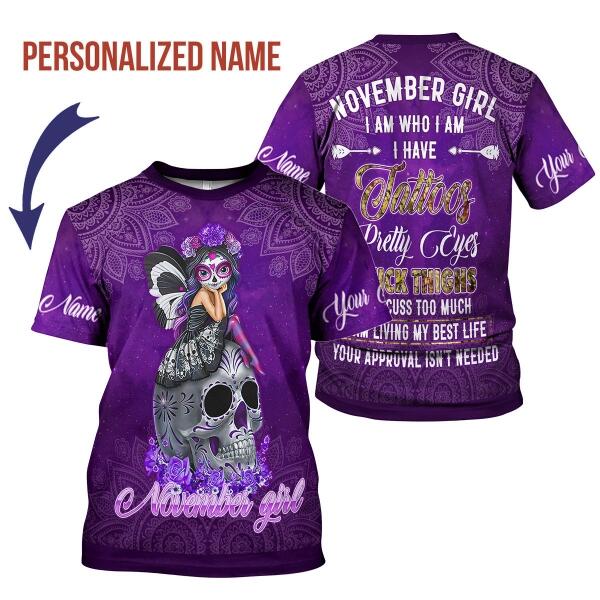 YMskins Personalized T-shirt November Girl I Have Tattoos All Over Printed