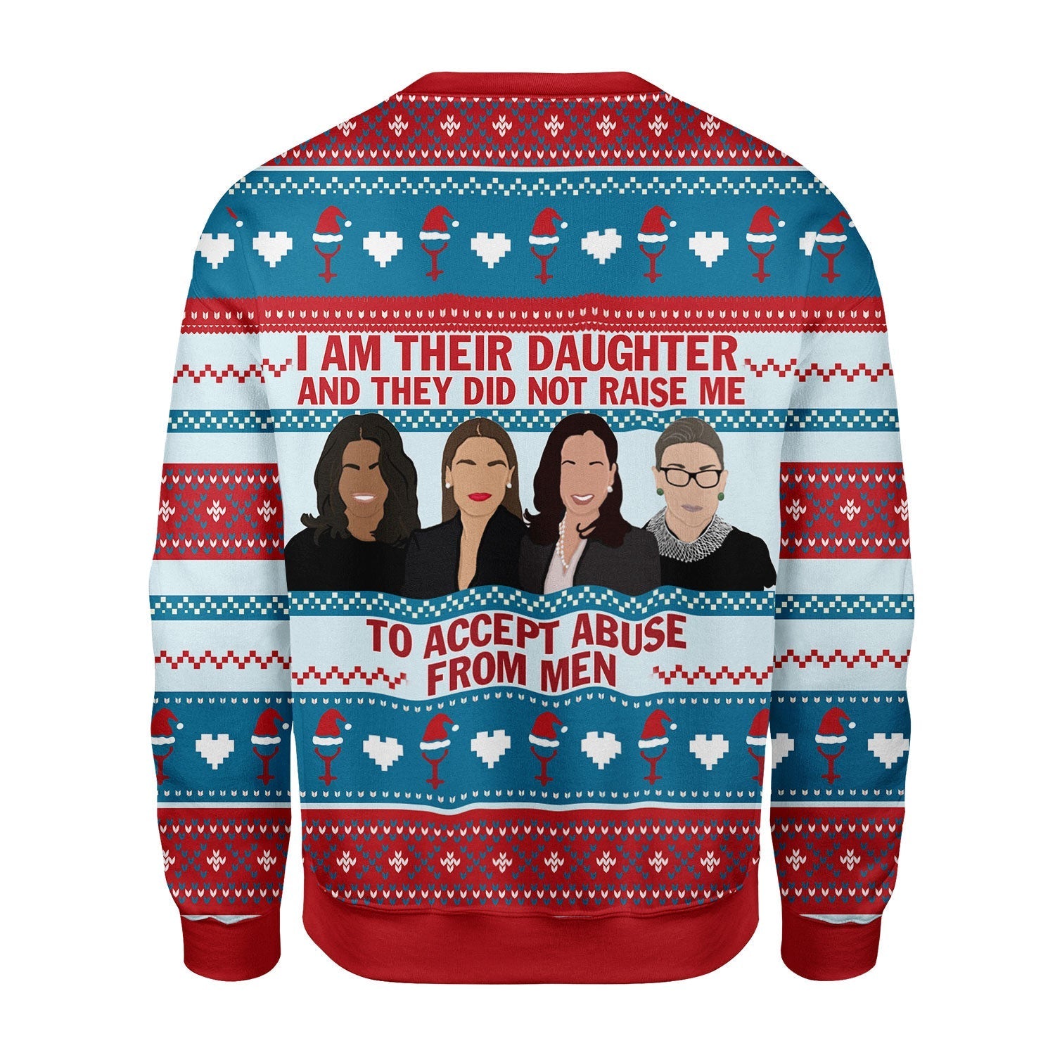 YMskins Christmas Sweater I Am Their Daughter Who Did Not Accept Abuse From Men 3D Apparel