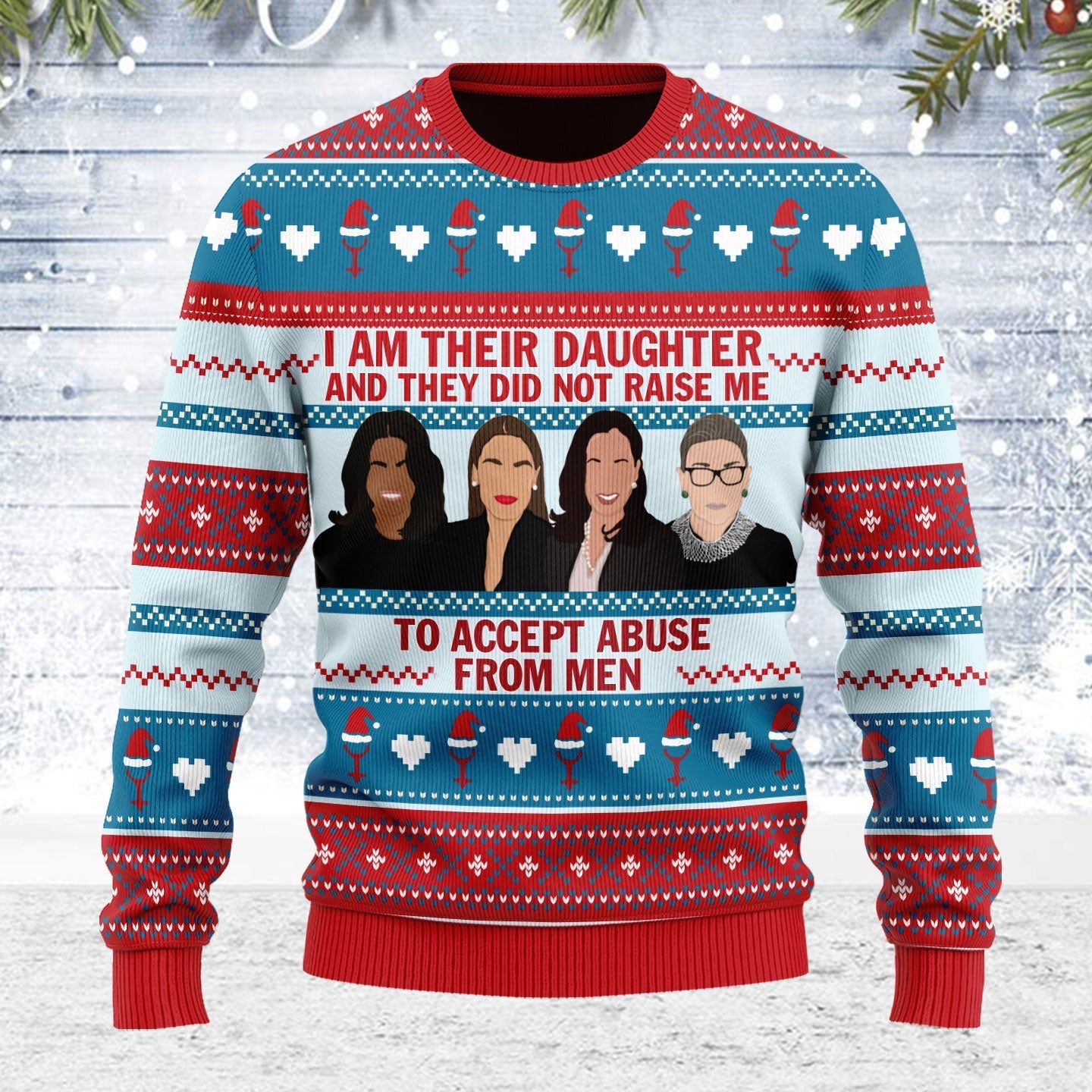 YMskins Ugly Christmas Sweater I Am Their Daughter Who Did Not Accept Abuse From Men 3D Apparel