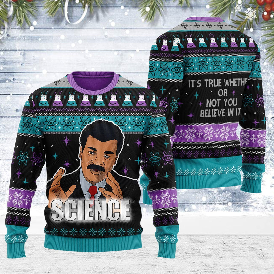 YMskins Ugly Christmas Sweater Science Is True Whether Or Not You Believe 3D Apparel