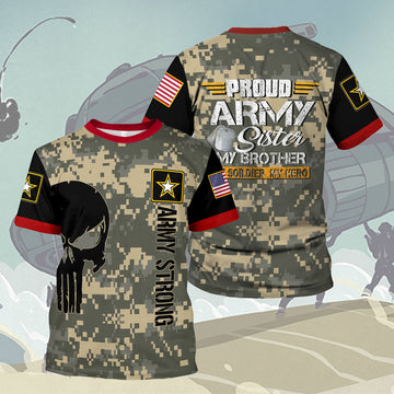 YMskins T-shirt US Army Proud Army Sister Military Brother My Soldier My Hero 3D Apparel