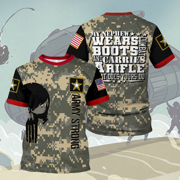 YMskins T-shirt US Army My Nephew Wears Boots And Carries A Rifle What Does Your Do 3D Apparel