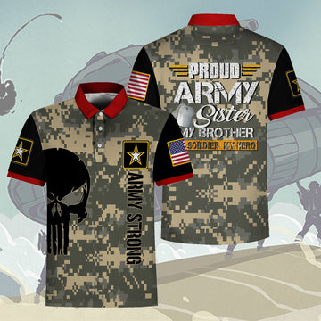 YMskins Polo Shirt US Army Proud Army Sister Military Brother My Soldier My Hero 3D Apparel