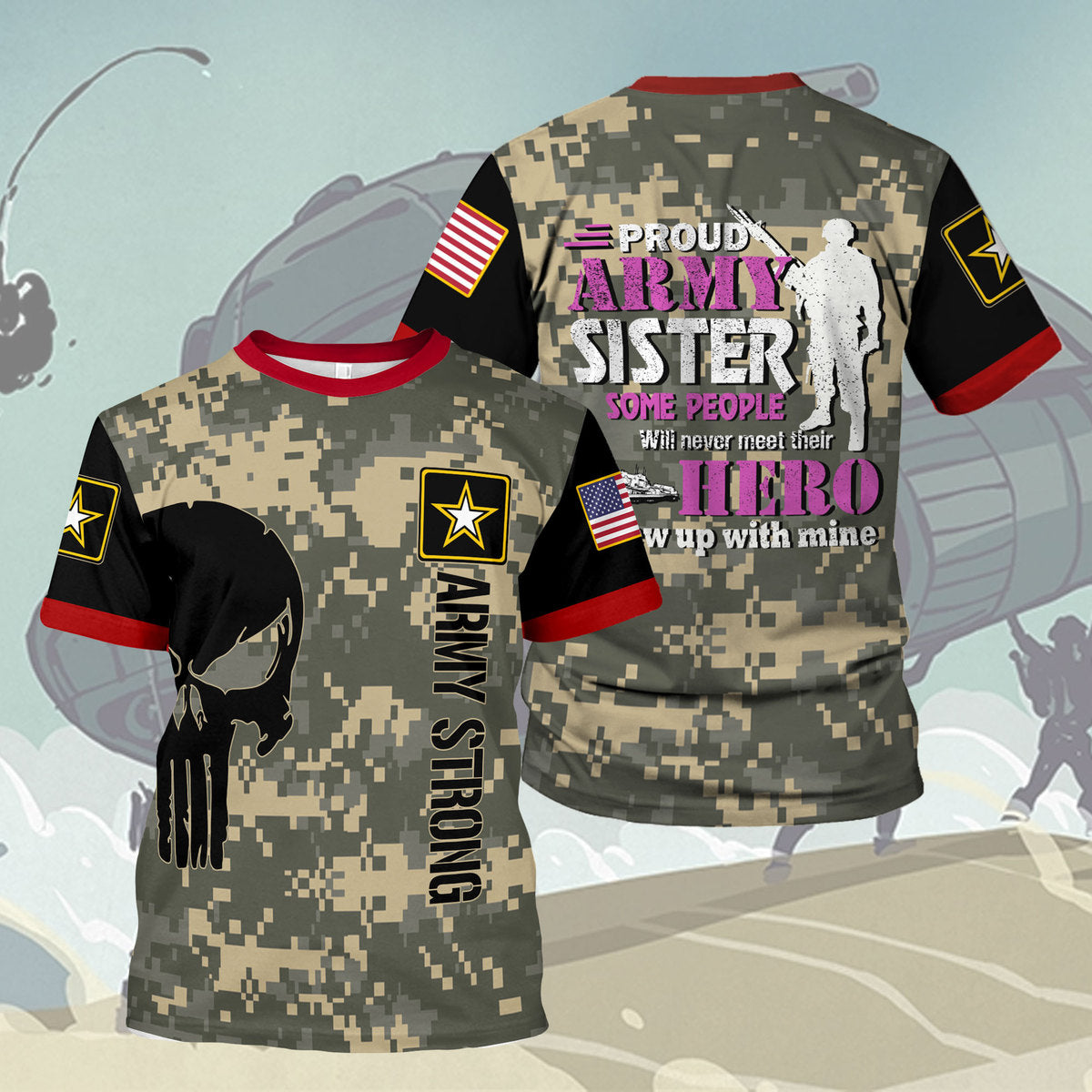 YMskins T-shirt US Army Logo Vector Proud Army Sister Some People Never Meet Their Hero Army 3D Apparel