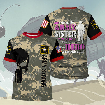YMskins T-shirt US Army Logo Vector Proud Army Sister Some People Never Meet Their Hero Army 3D Apparel