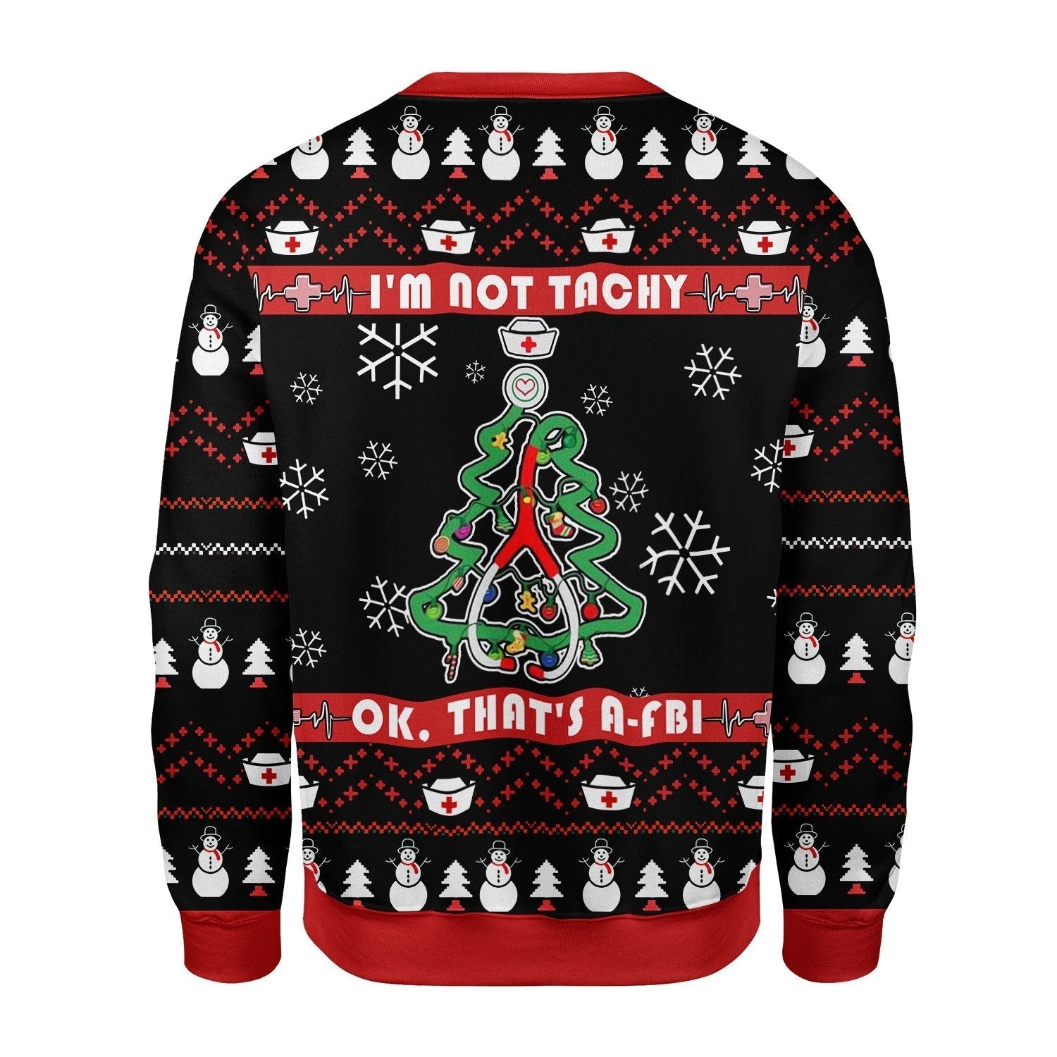 YMskins Christmas Sweater I'm Not Tachy Funny Nurse 3D Apparel