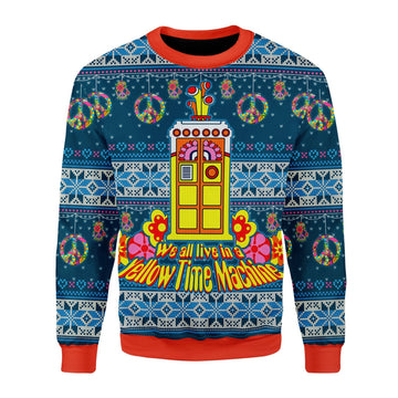 YMskins Christmas Sweater We All Live In A Yellow Time Machine 3D Apparel