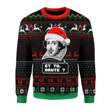 Gearhomies Christmas Unisex Sweater Et Tu Brute Ugly Christmas 3D Apparel