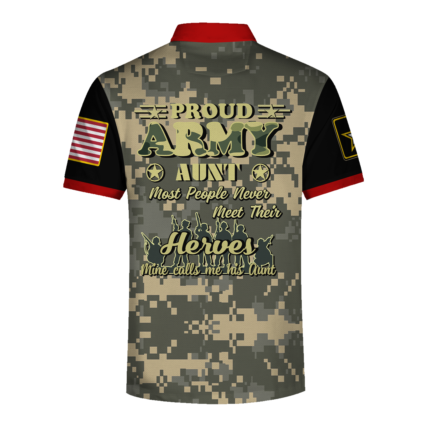 YMskins Polo Shirt US Army Proud Army Aunt Most People New Meet Their Herves Mine Calls Me His Aunt 3D Apparel