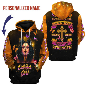 YMskins Personalized Zip Hoodie I Am An October Girl I Can Do All Things All Over Printed