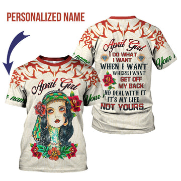 YMskins Personalized T-Shirt April Girl I Do What I Want All Over Printed