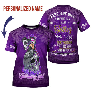 YMskins Personalized T-Shirt February Girl I Have Tattoos All Over Printed