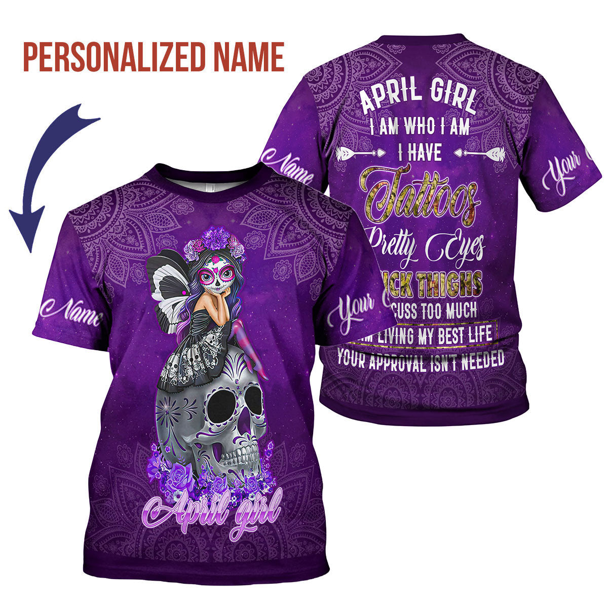 YMskins Personalized T-Shirt April Girl I Have Tattoos All Over Printed