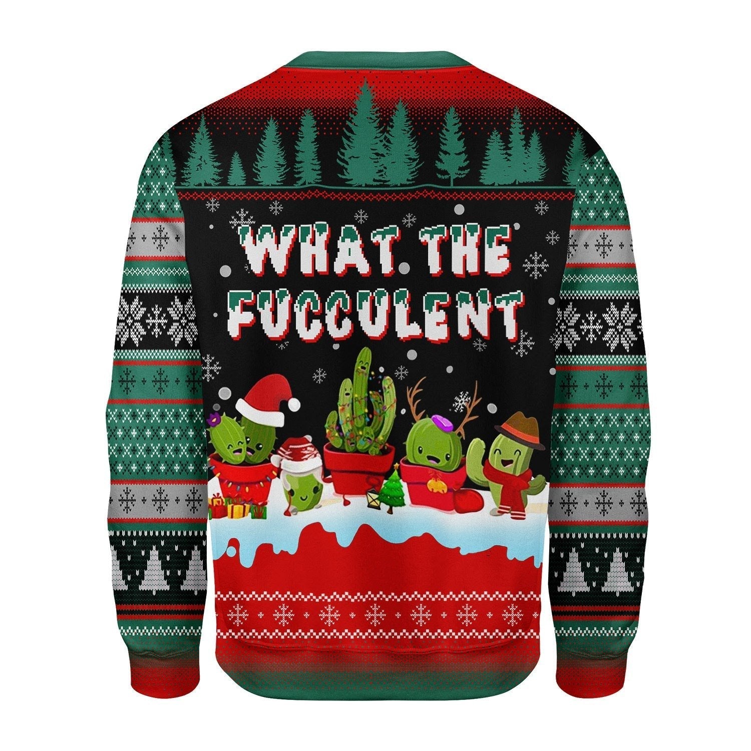 YMskins Christmas Sweater What The Fucculent Cactus Funny Sarcasm Fucculent Succulent Meme 3D Apparel