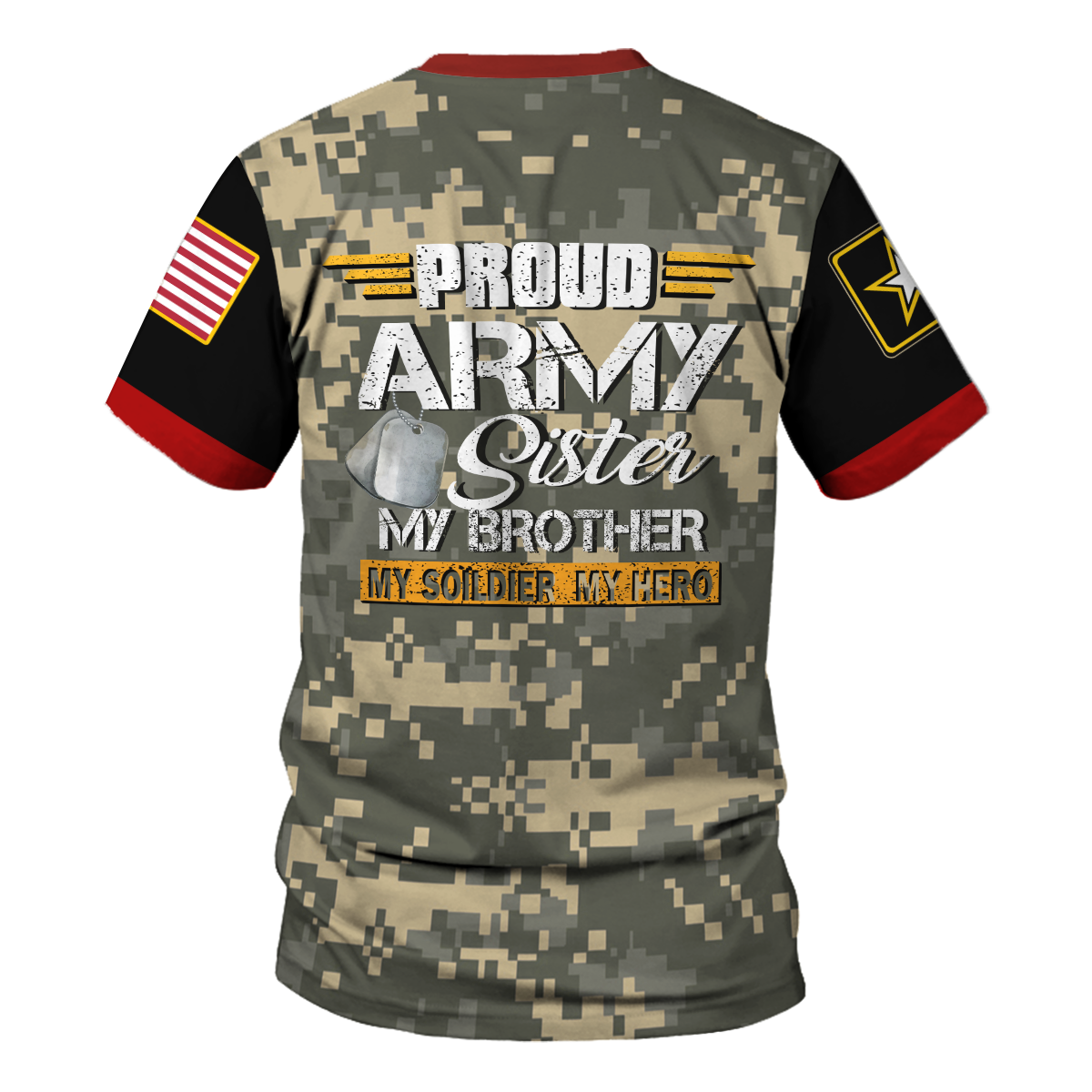 YMskins T-shirt US Army Proud Army Sister Military Brother My Soldier My Hero 3D Apparel