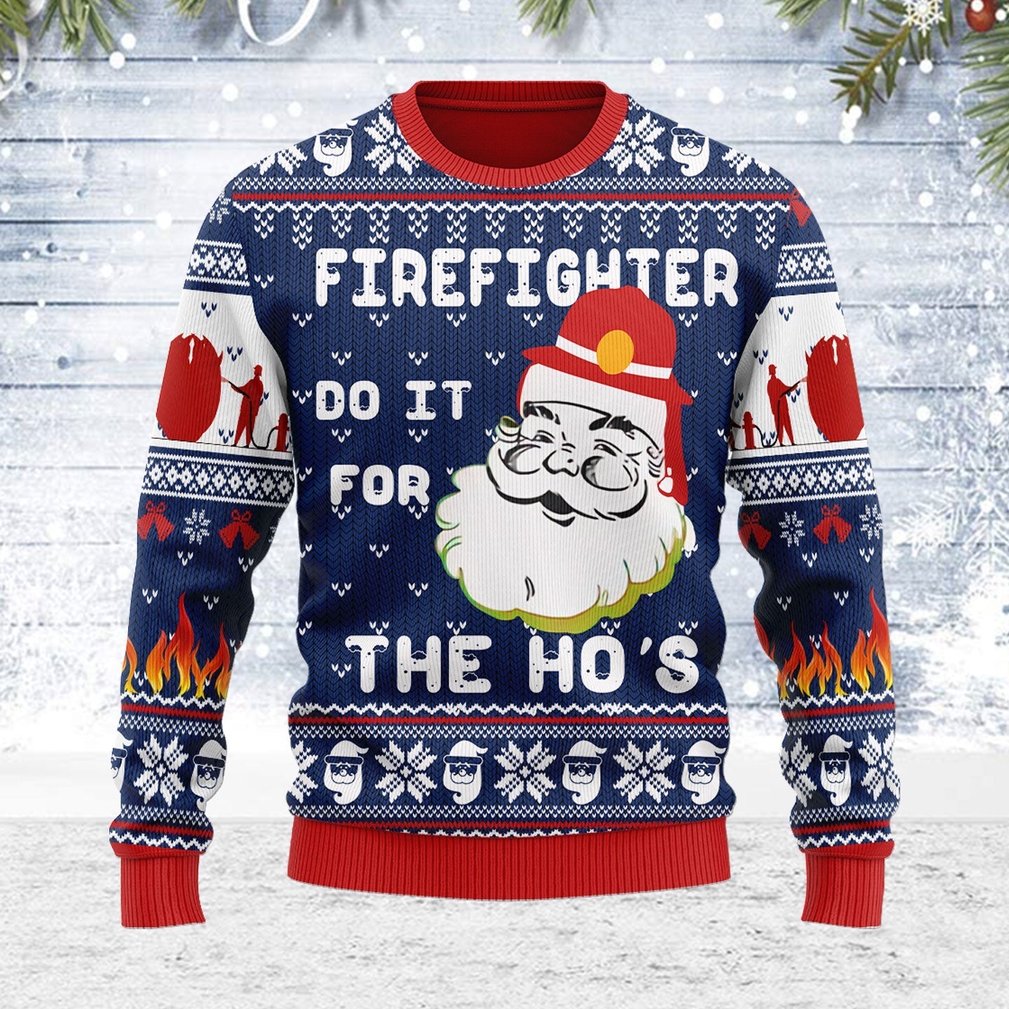 YMskins Ugly Christmas Sweater Firefighter Do It For The Ho's 3D Apparel