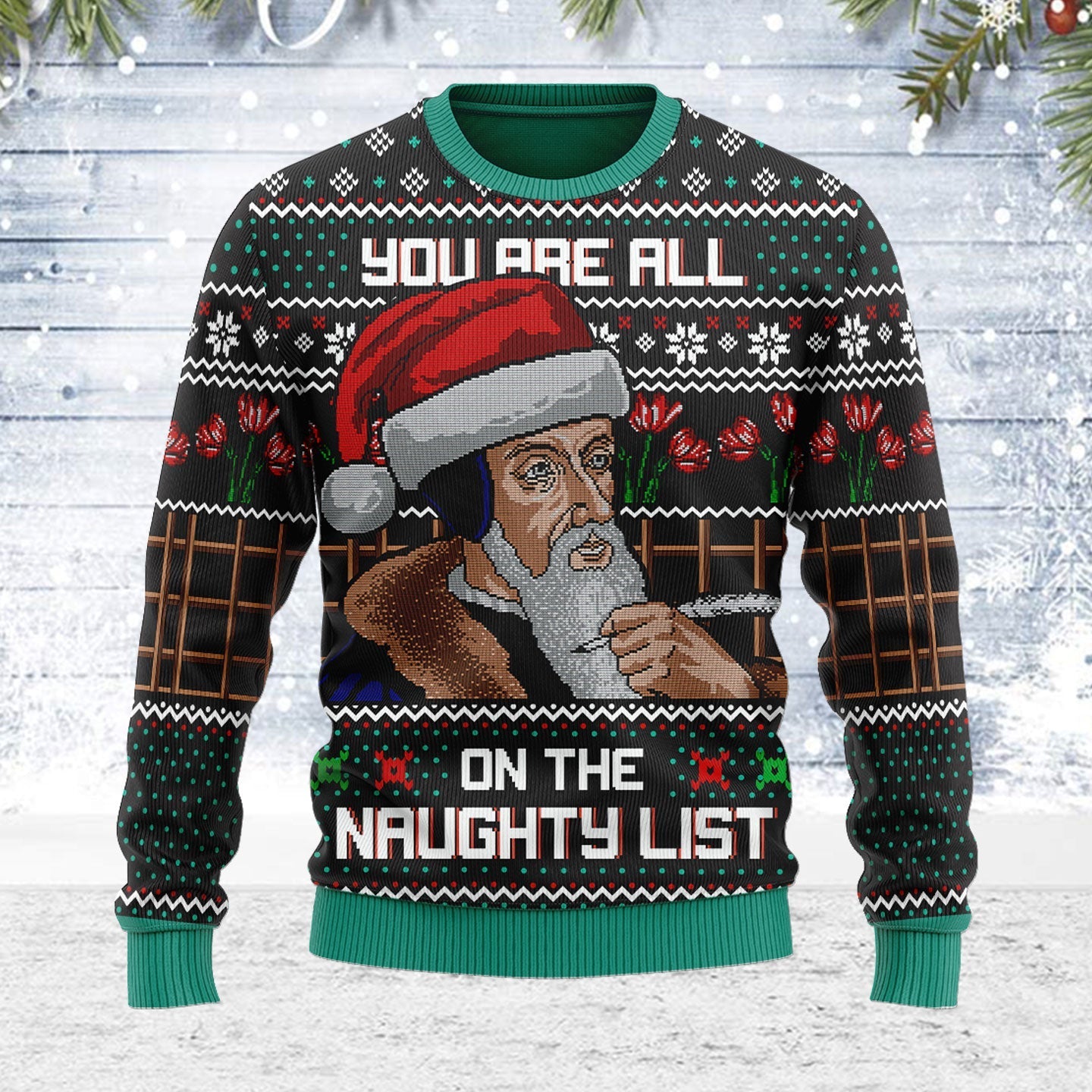 YMskins Ugly Christmas Sweater You Are All On The Naughty List 3D Apparel