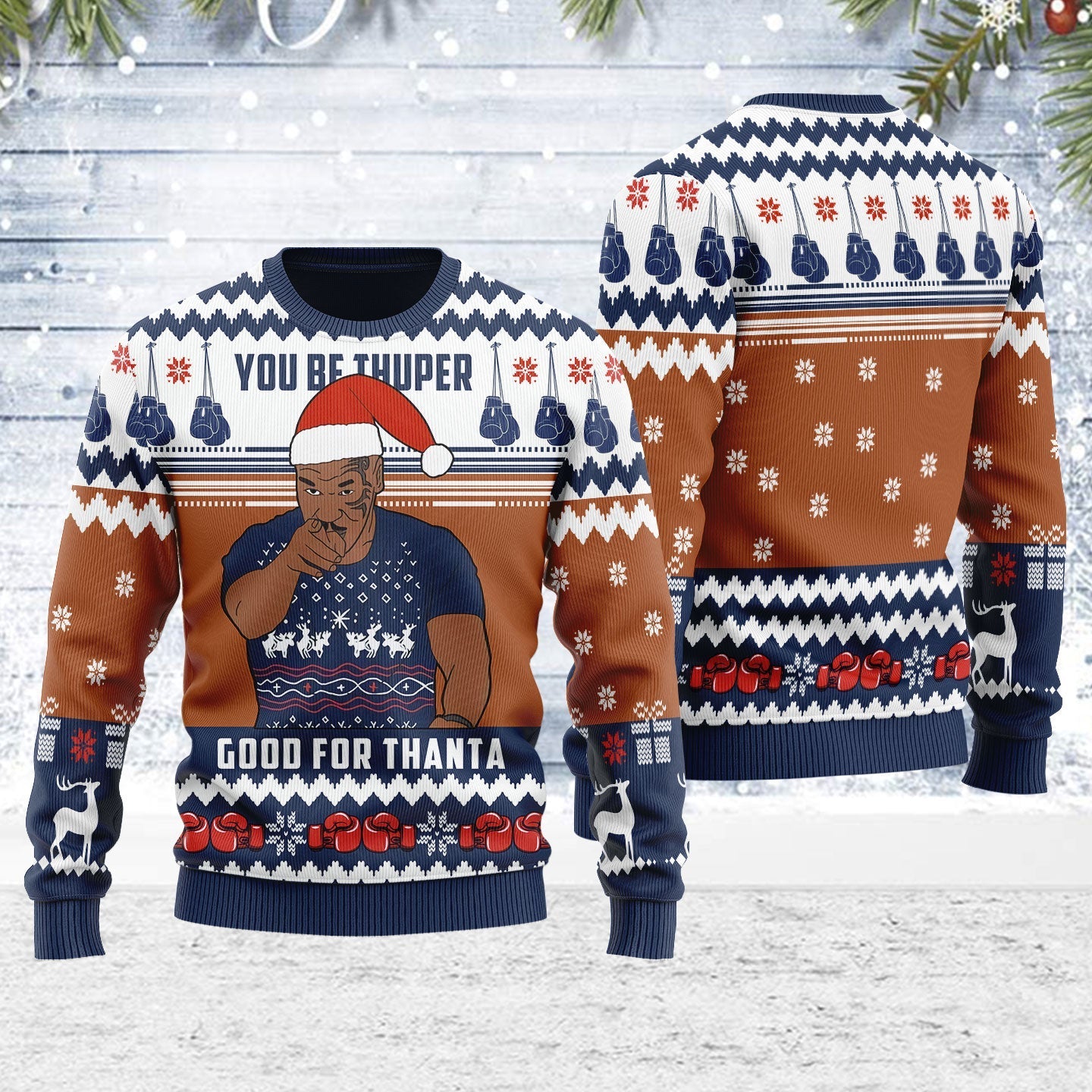 YMskins Ugly Christmas Sweater You Be Thuper Good For Thanta 3D Apparel