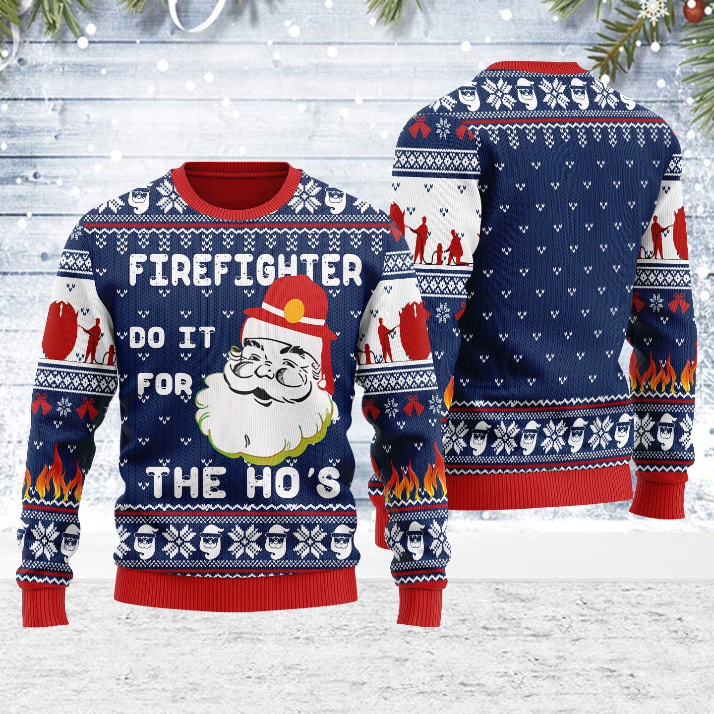 YMskins Ugly Christmas Sweater Firefighter Do It For The Ho's 3D Apparel