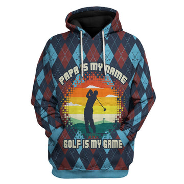 YMskins Tops Pullover Sweatshirt  Papa Is My Name Golf Is My Game 3D Apparel