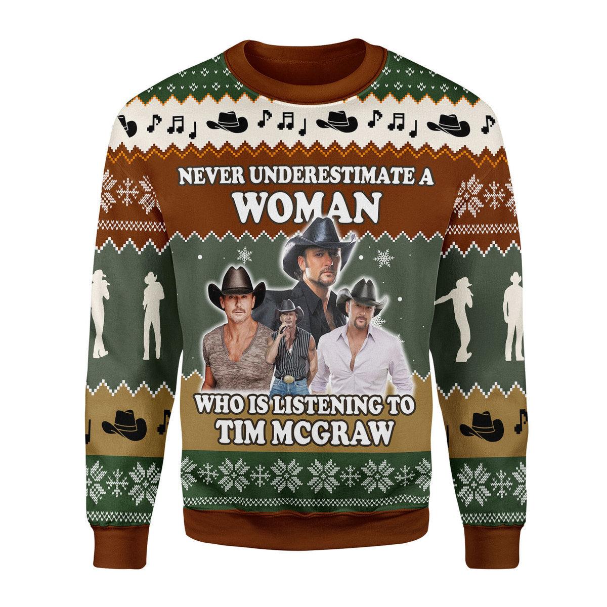 Gearhomie Never Underestimate A Woman Who Is Listening To Tim McGraw Christmas Ugly Sweater - Gearhomie.com