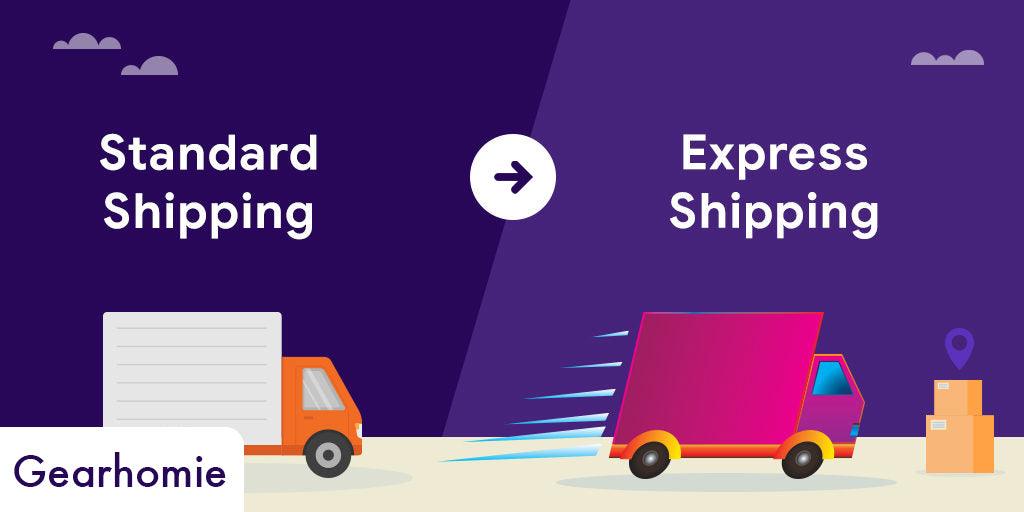 Upgrade to Express Shipping US - Gearhomie.com