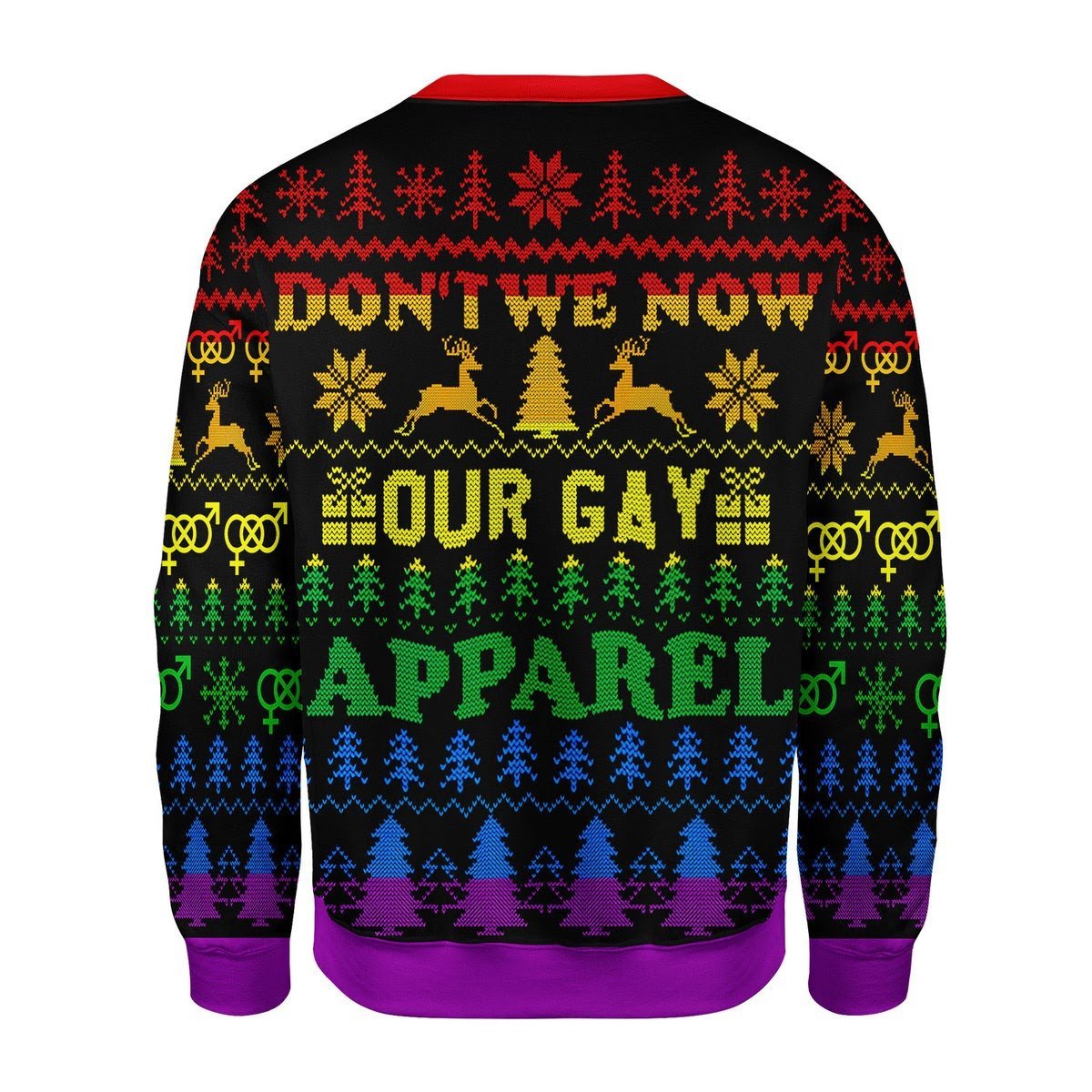 Gearhomies Christmas Unisex Sweater Don't We Now Our Gay Apprel 3D Apparel